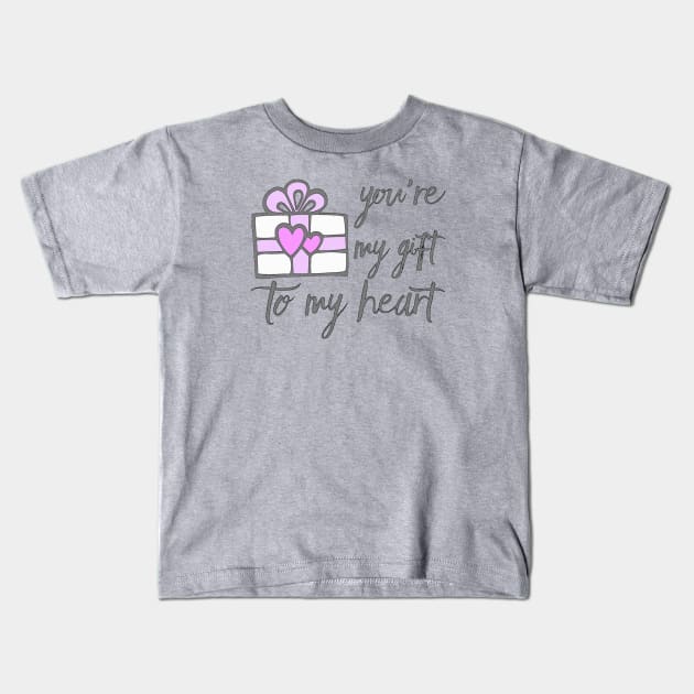 Your my Gift to my Heart Kids T-Shirt by Glenn Landas Digital Art
